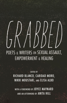 Image for Grabbed: Poets and Writers on Sexual Assault, Empowerment, and Healing