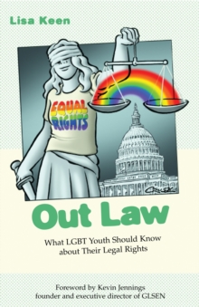 Out Law: What LGBT Youth Should Know about Their Legal Rights