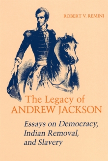 Legacy of Andrew Jackson