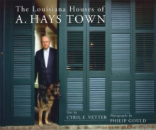 Louisiana Houses of A. Hays Town