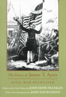 Image for The Diary of James T. Ayers : Civil War Recruiter