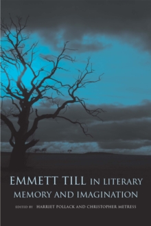 Image for Emmett Till in Literary Memory and Imagination