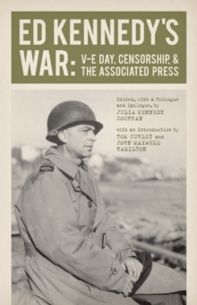 Image for Ed Kennedy's War : V-E Day, Censorship, and the Associated Press