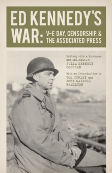 Image for Ed Kennedy's War: V-E Day, Censorship, and the Associated Press
