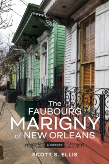 Faubourg Marigny of New Orleans
