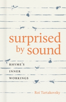 Surprised by Sound: Rhyme’s Inner Workings