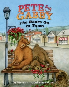Image for Pete & Gabby: The Bears Go to Town.