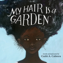 Image for My hair is a garden