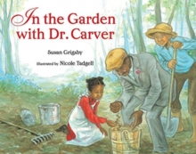 Image for IN THE GARDEN WITH DR CARVER