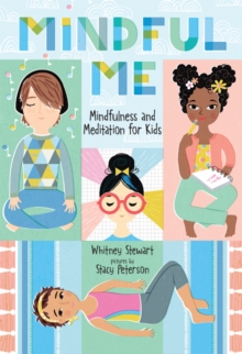 Image for Mindful me  : mindfulness and meditation for kids