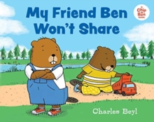 MY FRIEND BEN WONT SHARE