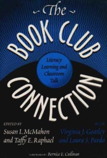 Image for The Book Club Connection : Literacy Learning and Classroom Talk