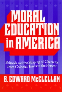 Moral Education in America