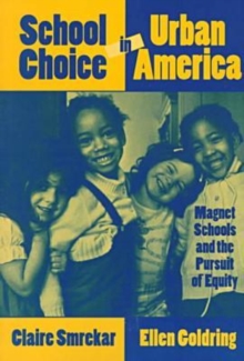 Image for School Choice in Urban America : Magnet Schools and the Pursuit of Equity
