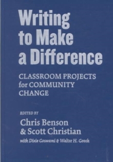 Image for Writing to make a difference  : classroom projects for community change