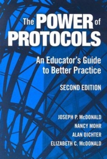 Image for The Power of Protocols : An Educator's Guide to Better Practice