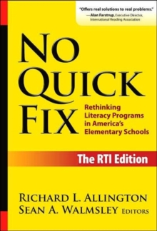 Image for No Quick Fix : Rethinking Literacy Programs in America's Elementary Schools