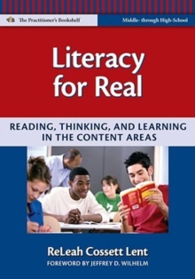 Image for Literacy for real  : reading, thinking, and learning in the content areas