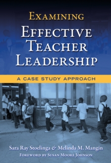 Examining Effective Teacher Leadership