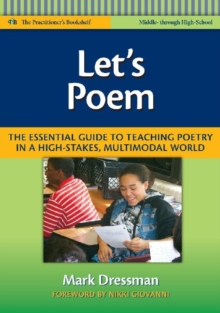 Image for Let's Poem : The Essential Guide to Teaching Poetry in a High-Stakes, Multimodal World