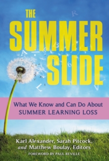 Image for The Summer Slide : What We Know and Can Do About Summer Learning Loss