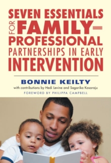 Image for Seven Essentials for Family–Professional Partnerships in Early Intervention