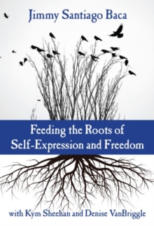 Image for Feeding the Roots of Self-Expression and Freedom