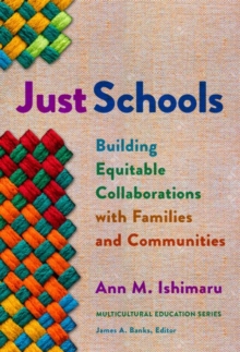 Image for Just Schools : Building Equitable Collaborations with Families and Communities