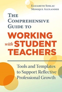 Image for The Comprehensive Guide to Working With Student Teachers