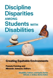 Image for Discipline disparities among students with disabilities  : creating equitable environments