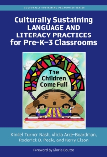 Image for Culturally Sustaining Language and Literacy Practices for Pre-K-3 Classrooms