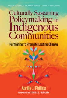 Image for Culturally Sustaining Policymaking in Indigenous Communities