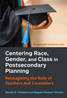 Image for Centering Race, Gender, and Class in Postsecondary Planning