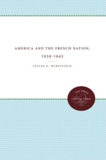 Image for America and the French Nation, 1939-45