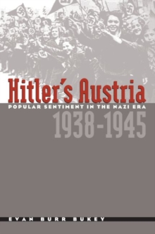 Image for Hitler's Austria : Popular Sentiment in the Nazi Era, 1938-1945