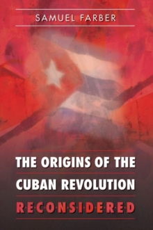 Image for The Origins of the Cuban Revolution Reconsidered