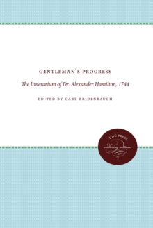 Image for Gentleman's Progress: The Itinerarium of Dr. Alexander Hamilton, 1744