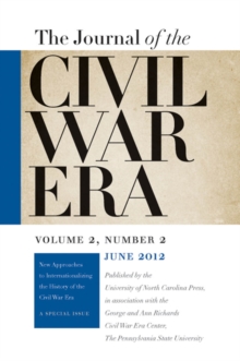 Image for Journal of the Civil War Era: Summer 2012 Issue