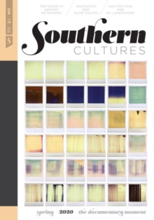 Image for Southern Cultures: The Documentary Moment : Volume 26, Number 1 - Spring 2020 Issue