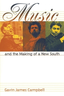 Image for Music and the Making of a New South