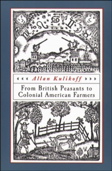 Image for From British Peasants to Colonial American Farmers.
