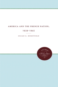 Image for America and the French Nation, 1939-1945