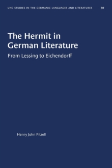 Image for The Hermit in German Literature : (From Lessing to Eichendorff)