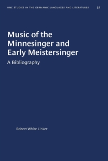 Image for Music of the Minnesinger and Early Meistersinger : A Bibliography