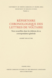 Image for Un râepertoire chronologique de lettres de Voltaire  : non recueillies dans les âeditions de sa correspondance gâenâerale