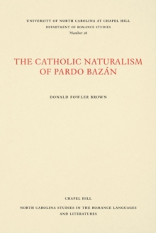 Image for The Catholic naturalism of Pardo Bazâan