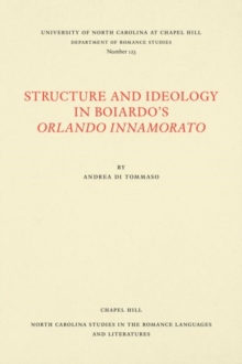 Structure and Ideology in Boiardo's Orlando innamorato