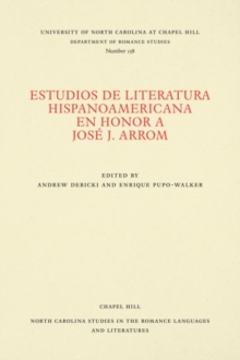 Estudios de literatura hispanoamericana en honor a Jose J. Arrom