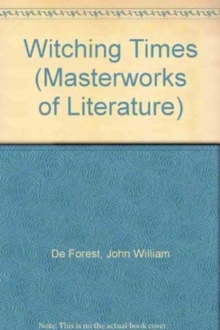 Witching Times (Masterworks of Literature Series)