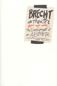 Image for Brecht on Theatre : The Development of an Aesthetic
